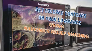 Get Colored Contour Mapping on your Lowrance with Navionics Relief Shading