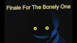 Finale For The Bonely One || Animation - Nothing Sans