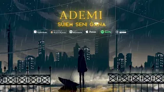 Ademi - SÜİEM SENI ĞANA /audio version/