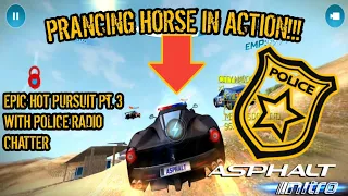 PRANCING HORSE IN ACTION!!! | ASPHALT NITRO | EPIC HOT PURSUIT (PART 3)