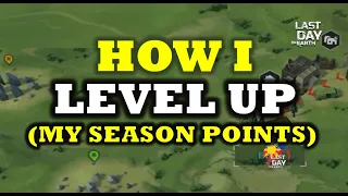 " HOW I LEVEL UP MY SEASON POINTS" (season 37) | - Last Day On Earth: Survival