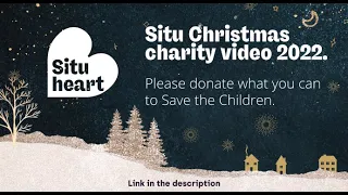 Christmas charity video 2022 - Situ | Magic moments from Christmas past