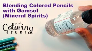 How to Blend Colored Pencils With Gamsol (Mineral Spirits)