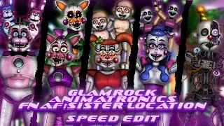 Speed Edit | FNaF | Glamrock Animatronics FNaF: Sister Location