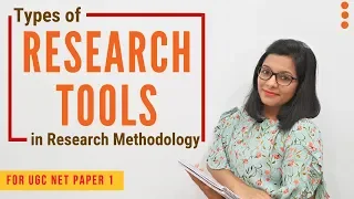 Types of Research Tools: Super Easy Explanation (UGC NET Paper 1)