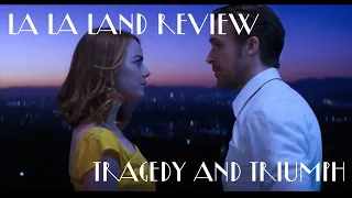 La La Land Review | Tragedy and Triumph
