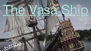 THE VASA SHIP {Sleeping Sun}