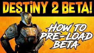 HOW TO PRE-LOAD DESTINY 2 BETA // AUSTRALIA AND NEW ZEALAND!