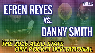 KILLER ONE POCKET: Efren REYES vs Danny SMITH - 2016 MAKE IT HAPPEN ONE POCKET INVITATIONAL