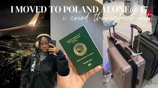 i moved to another country alone @ 17  (Nigeria to Poland vlog)