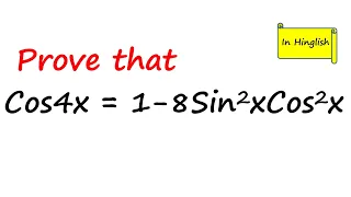 Prove that Cos 4x = 1 - 8 Sin^2x Cos^2x