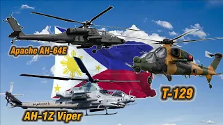 The Philippine Air Force is still evaluating between Apache and Viper from US or T129 from Turkey!