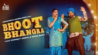 Bhoot Bhangra Karamjit Anmol & Nisha Bano Status