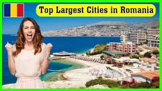 Top 10 largest cities in Romania