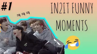 IN2IT FUNNY/HILARIOUS MOMENTS [Part 1]