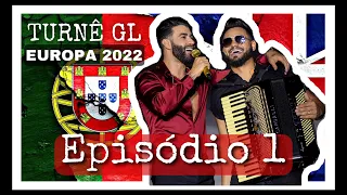 TURNÊ GUSTTAVO LIMA EUROPA 2022 - EPISÓDIO 1