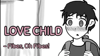 LOVE ♡ CHILD - Fibes, Oh Fibes! [Sub español]