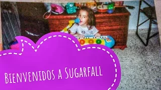 Bienvenidos a Sugarfall