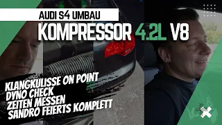 ⚡️AUDI S4 KOMPRESSOR UMBAU | WIE FAHREN SICH DIE 4.2L V8 | SANDRO GIBT FEEDBACK | AUTOBAHNCHECK ⚡️