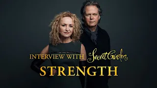 Secret Garden interview - Strength