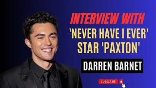 Darren Barnet Never Have I Ever Star Paxton | Interview on Transparent with Tina.