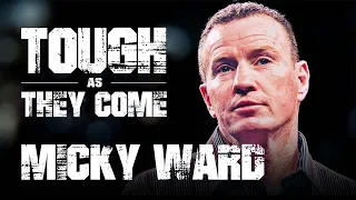 MICKY WARD - Tough As They Come - #1