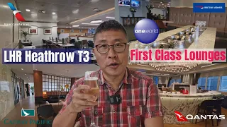 All LHR T3 OneWorld First Class Lounges Tour 2024