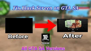 How to Fix GTA SA Black Screen Android | Solve GTA San Andreas Black Screen Problem