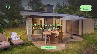 VIP Cottage verblijf in de Limburgse Peel | POV Report | Center Parcs