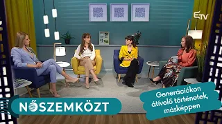 Generációkon átívelő történetek, másképpen – Nőszemközt