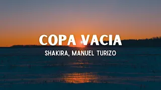 Copa Vacía - Shakira, Manuel Turizo (Lyrics)