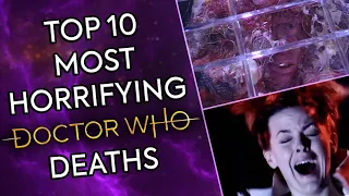 TOP 10 Most Horrifying Deaths in Doctor Who