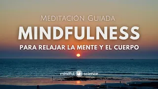 🎧Mindfulness para RELAJAR LA MENTE Y EL CUERPO~Mindful Science