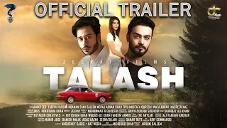 TALASH | Official Tariler | Pakistani Film | Zee Kay Films | DTFlix