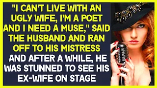 I'm a poet and I need a muse, said the husband and ran off to his mistress. Cheating Revenge Story