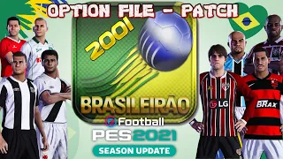 Brasileirao 2001 - Option File/Patch - efootball PES 2021 - LINK - Classic Teams - MestreKamika