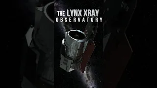 X-ray Vision: The Lynx Space Telescope #shorts