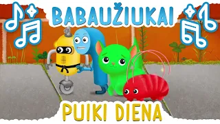 Babaužiukai - Puiki diena