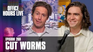 Cut Worms (Episode 268)