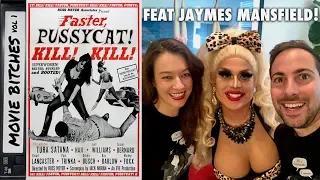 Faster Pussycat Kill Kill feat. Jaymes Mansfield! | MovieBitches Retro Review Ep 21