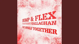Got Myself Together (Meltdown Remix)