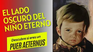 Carl Jung: Psicología del HOMBRE-NIÑO "Puer Aeternus"y sus debastadoras consecuencias.CÓMO SUPERARLO