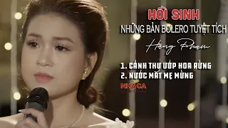 Hồi Sinh Những Bản Bolero Tuyệt Tích | Hằng Phạm | Nhã Ca Studio