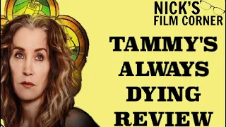Tammy's Always Dying (2020) - Movie Review | Why It's Okay