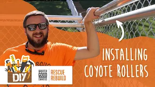 Rescue Rebuild DIY Projects | Installing Coyote Rollers