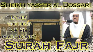 UNREAL recitation of surah Fajr by sheikh Yasser al Dossari | EMOTIONAL Quran recitation!!