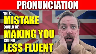 STOP MAKING This Mistake for Perfect Pronunciation - [Modern British RP Accent]