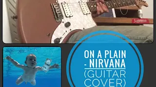 On A Plain - Nirvana ( Guitar Cover )