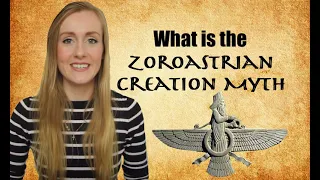 What Is The Zoroastrian Creation Myth?