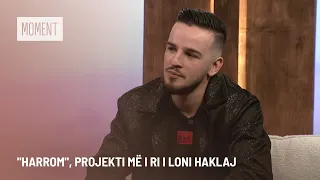 "Harrom", projekti më i ri i Loni Haklaj